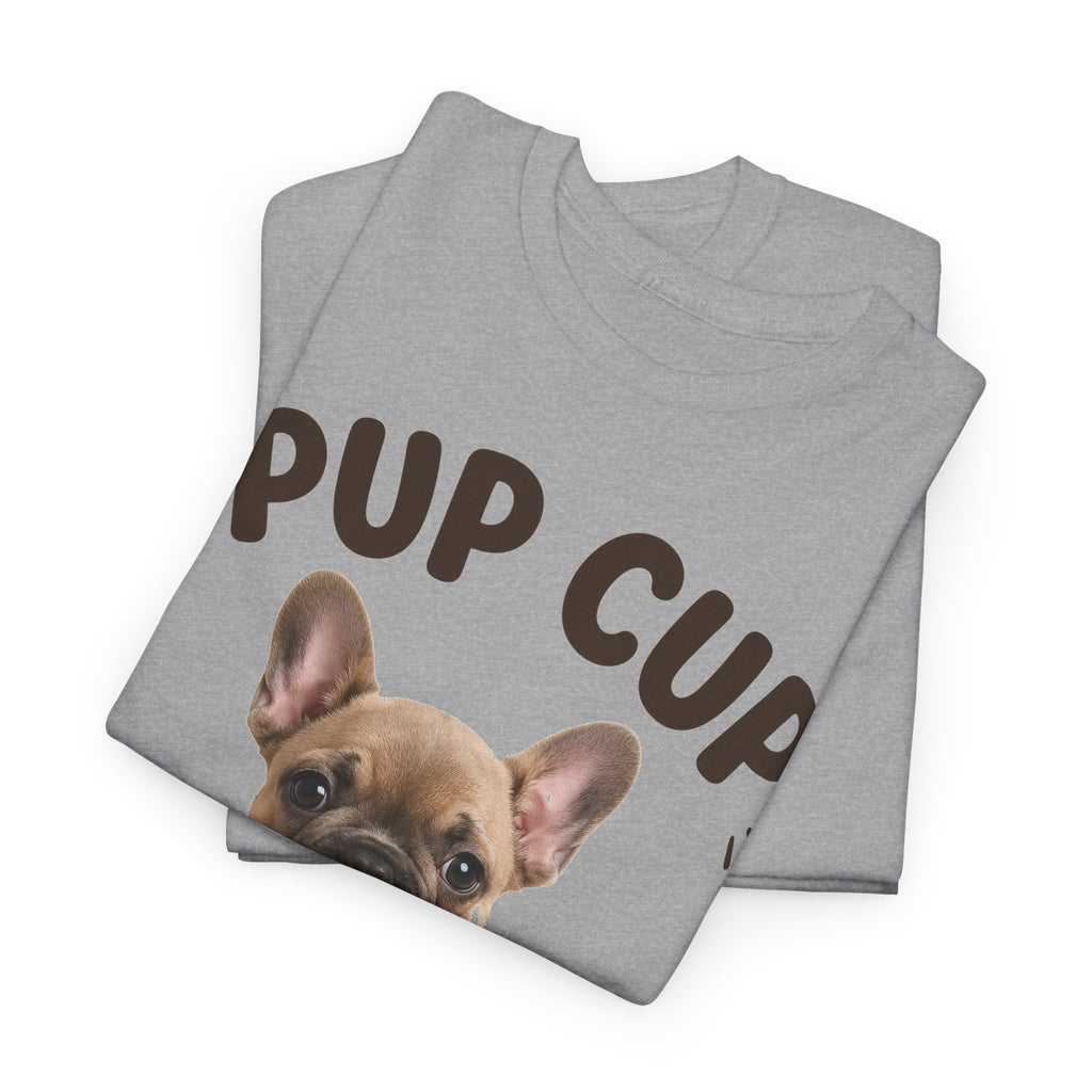 Pup Cup T‑Shirt — Cute French Bulldog Puppy Tee
