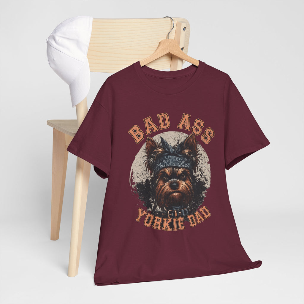 Bad Ass Yorkie Dad T-Shirt — Funny Yorkie Owner Tee